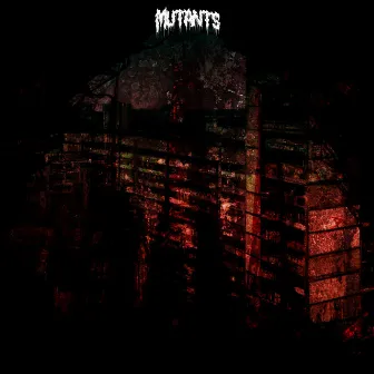 Mutants by Xyban