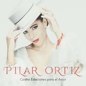 Cuatro Estaciones para el Amor by Pilar Ortiz