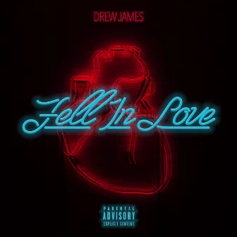 Fell in love by Drew James