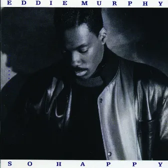 So Happy by Eddie Murphy