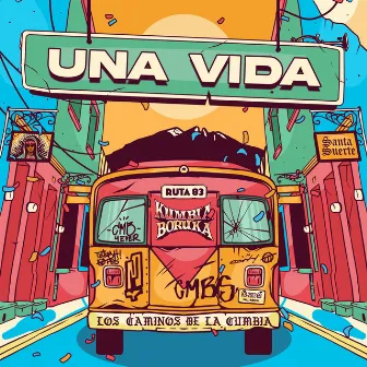 Una Vida by Kumbia Boruka