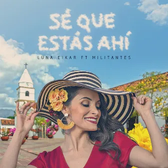 Sé Que Estas Ahí by Luna Eikar