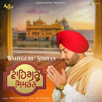 Waheguru Simran by Jay B