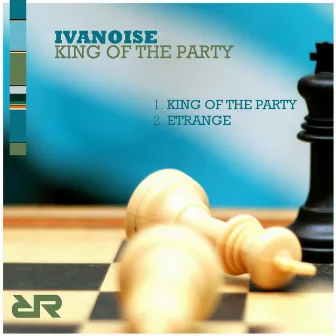 King Of The Party by IvaNoise