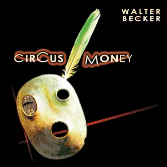 Circus Money by Walter Becker