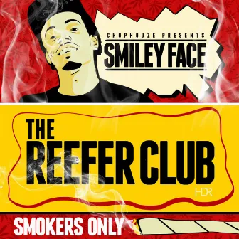 The Reefer Club by Smileyface