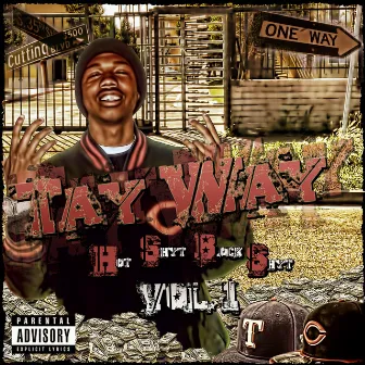 Hot Shyt Block Shyt Vol. 1 by Tay Way