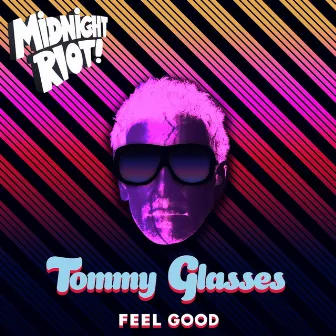 Feel Good by Tommy Glasses