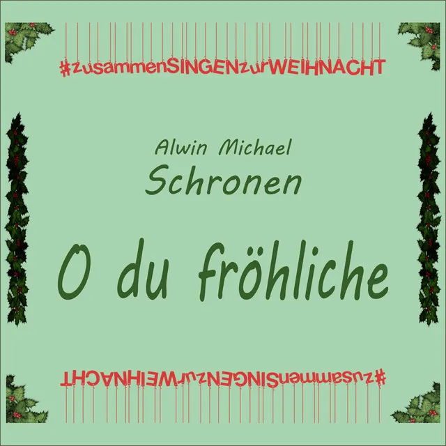 O Du Fröhliche #zusammenSINGENzurWEIHNACHT