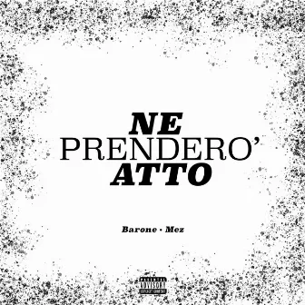 Ne Prenderò Atto by Barone