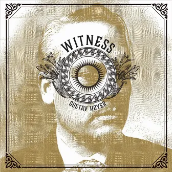 Gustav Hoyer: Witness by Gustav Hoyer