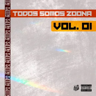 Todos Somos Zoona, Vol. 1 by Zoonamooca