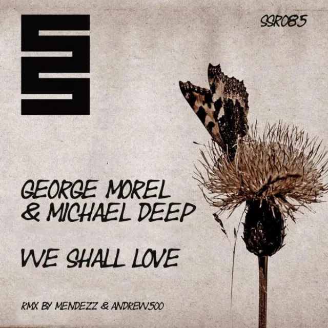 We Shall Love - Original Mix