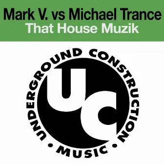 That House Muzik (E.P.) by Mark V.