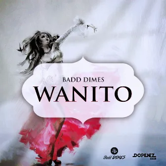 Wanito by Badd Dimes