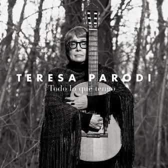 Todo Lo Que Tengo by Teresa Parodi