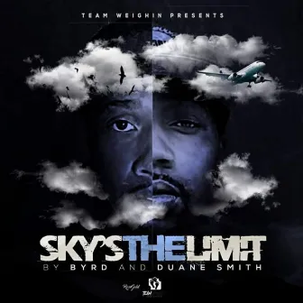 Sky's the limit by Byrd