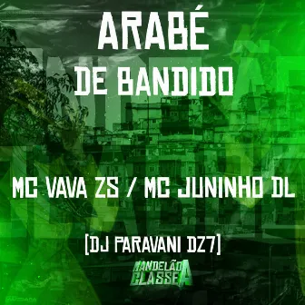 Arabé de Bandido by Mc Vava ZS