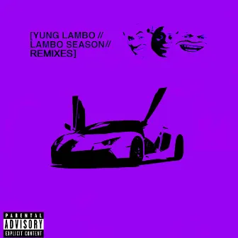 Lambo Season Remixes by Yung Lambo