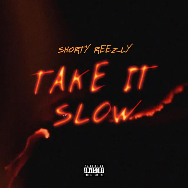 Take It Slow