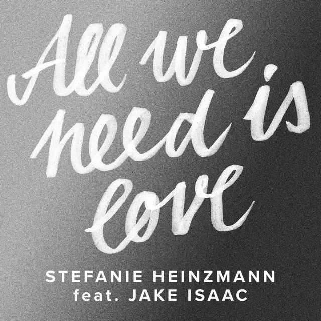 All We Need Is Love (feat. Jake Isaac)