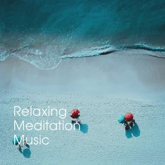 Relaxing Meditation Music by Relaxation Music With Nature Sounds