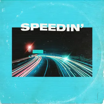 Speedin' by M.O.J.I.