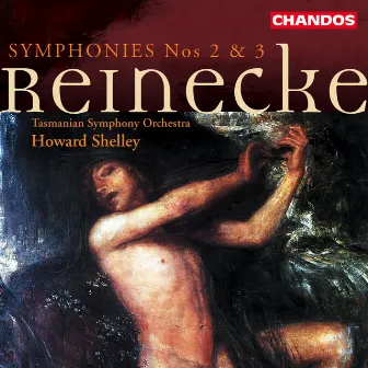 Reinecke: Symphonies Nos. 2 & 3 by Carl Reinecke