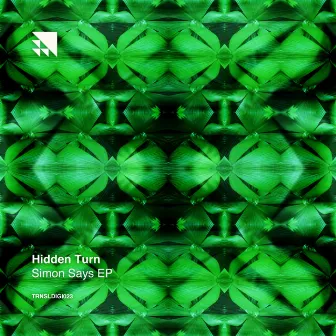 Simon Says EP by Hidden Turn