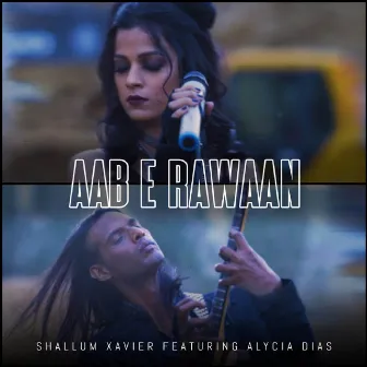 Aab E Rawaan by Shallum Xavier