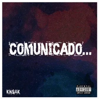 Comunicado by Knsak