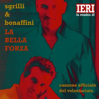 La bella forza (Canzone ufficiale del volontariato) by Sergio Sgrilli