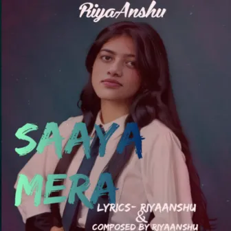 Saaya Mera by Riya Anshu