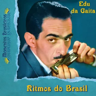 Ritmos do Brasil by Edu Da Gaita