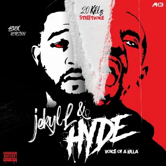 Jekyll & Hyde: Voice Of A Killa by StreetVoice