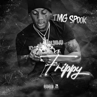 Trippy by Tmg Spook