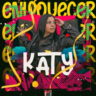 Enloquecer by Katy