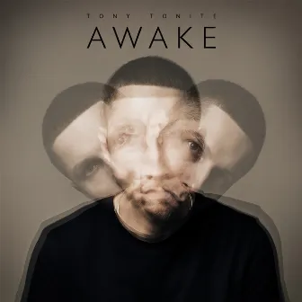 Awake by Tony Tonite