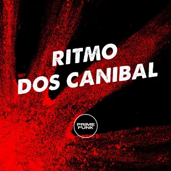 RITMO DOS CANIBAL by DJ CABRAL PORRA