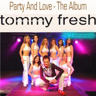 Party and Love by Tommy Fresh