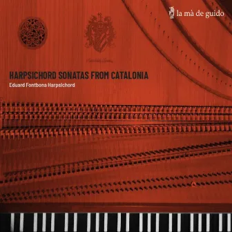 Harpsichord Sonatas from Catalonia by Eduard Fontbona