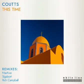 This Time Remixes by Coutts