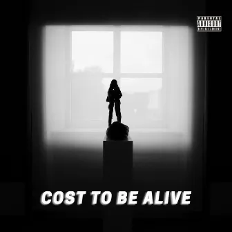 Cost to be alive by Straightupglobal