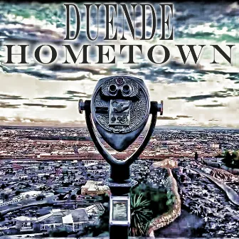 Hometown by Duende