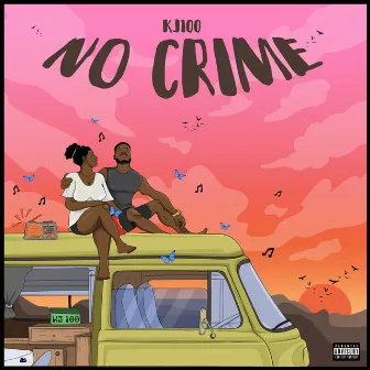 No Crime by KJ 100