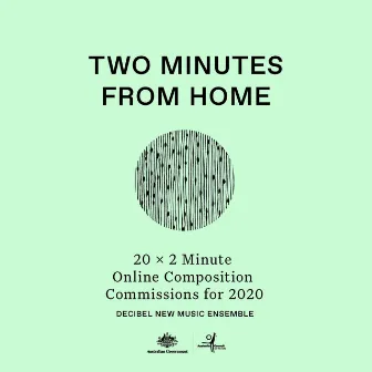 2 Minutes From Home by Decibel New Music Ensemble