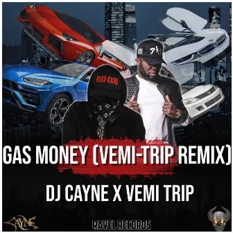 Gas Money (Vemi-Trip Remix) by DJ Cayne