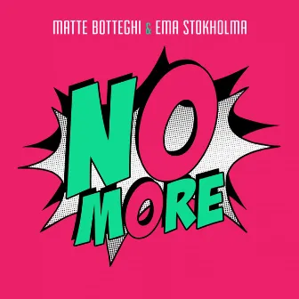 No More by Ema Stokholma