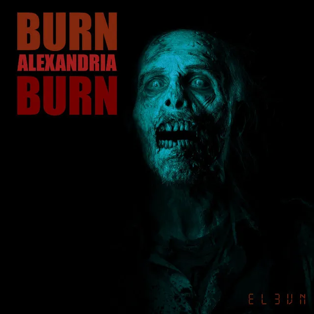 Burn Alexandria Burn