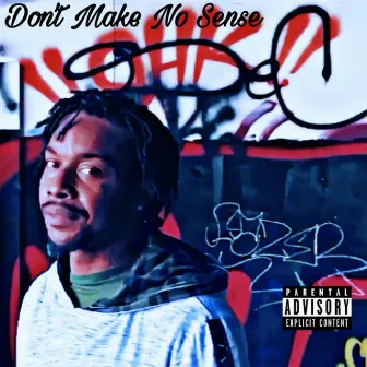 Don't Make No Sense by MWGH